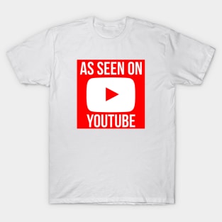 As Seen On The Internet T-Shirt